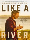 Cover image for Like a River